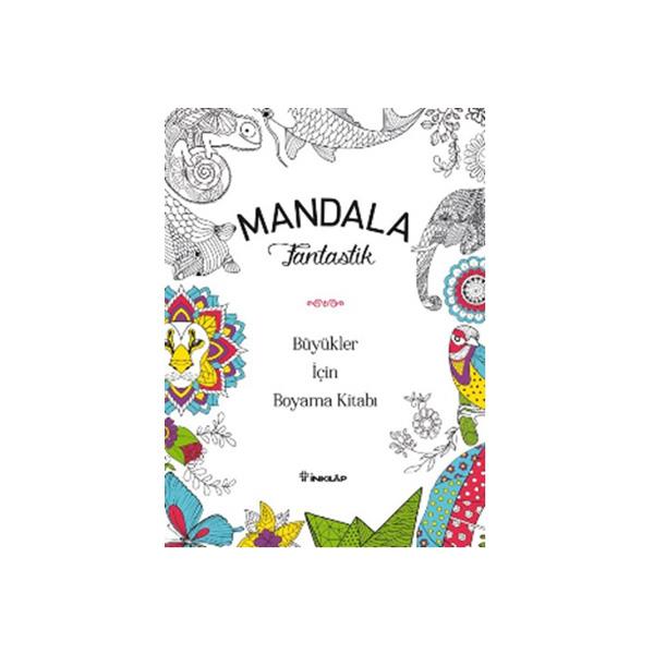 Mandala Fantastik Büyükler İçin Boyama Kitabı İnkılap