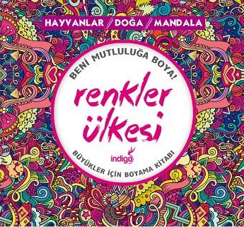 Renkler Ülkesi Hayvanlar-Doğa-Mandala İndigo Kitap